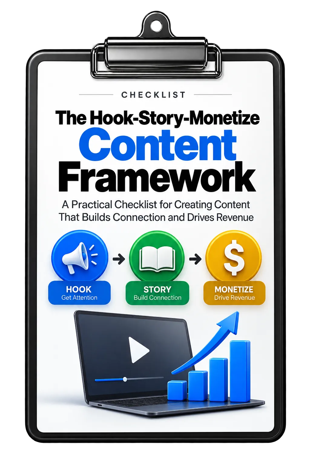 The Hook-Story-Monetize Content Framework